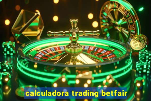 calculadora trading betfair